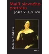 Helena Sobková: Malíř slavného portrétu Josef V. Hellich