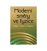 Zdeněk Kluiber: Moderní směry ve fyzice / Modern Topics in Physics
