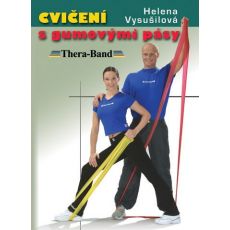 Helena Vysušilová: Cvičení s gumovými pásy (2. vydání)