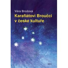 Věra Brožová: Karafiátovi Broučci v české kultuře